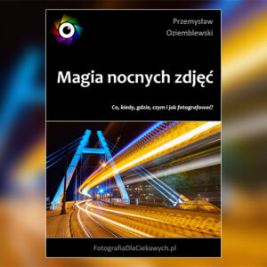 Magia nocnych zdjęć (ebook)