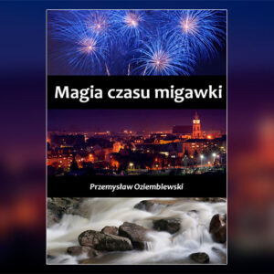 Magia czasu migawki - ebook - poradnik fotograficzny
